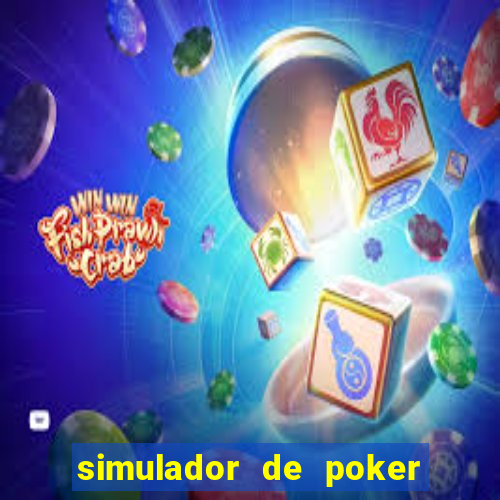 simulador de poker texas holdem gratis